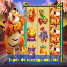 jogos de revenge cassino